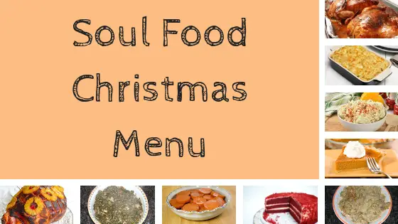 Soul Food Christmas Menu Traditional Southern Recipes